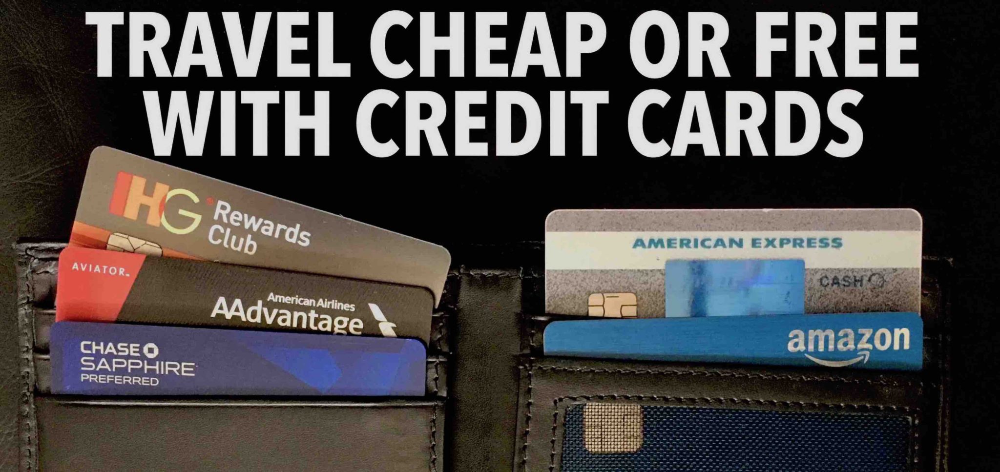 How to Travel Cheap or Free with Credit Cards