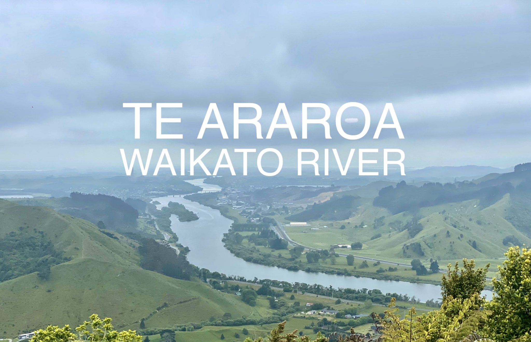 Te Araroa 7: Waikato River